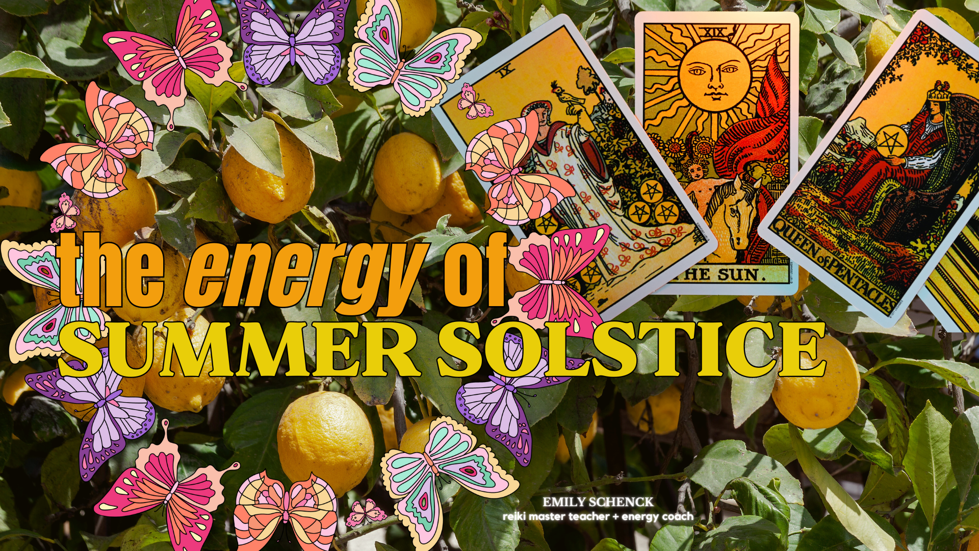 The Energy of Summer Solstice: with Emily Schenck - reiki master